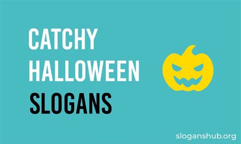 750 Scary Halloween Slogans & Scary Halloween Phrases