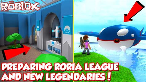 PREPARING FOR THE RORIA LEAGUE AND NEW LEGENDARY POKEMON IN Roblox ...