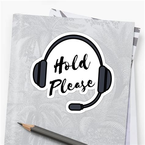 "Hold Please!" Sticker by DivineHazelnut | Redbubble