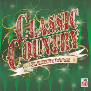 Classic Country Christmas (2003, CD) - Discogs