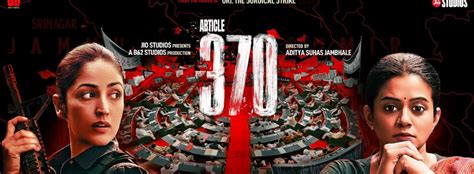 Article 370 - Movie | Cast, Release Date, Trailer, Posters, Reviews ...