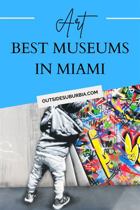 Contemporary Art Galleries & Modern Art Museums in Miami • Outside Suburbia Family