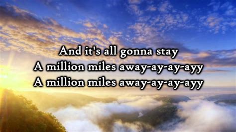 Hawk Nelson A Million Miles Away Lyrics - YouTube