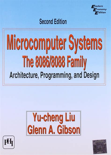 Buy Microcomputer Systems - The 8086/8088 Family: Architecture, Programming and Design Book ...