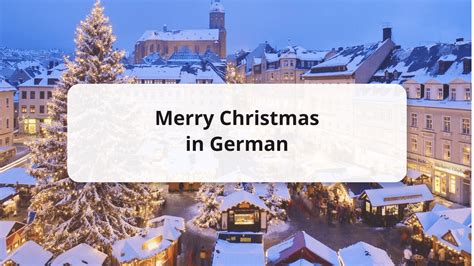 Merry Christmas in German with Audio and More Greetings