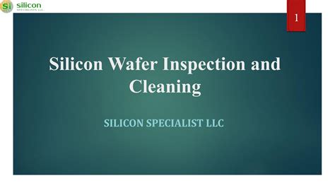 Silicon Wafer Inspection and Cleaning Process by Silicon Specialists ...