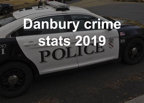 Danbury crime stats 2019