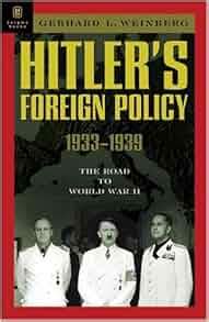 Hitler's Foreign Policy 1933-1939: The Road to World War II: Amazon.co ...