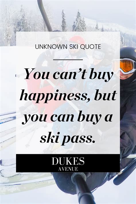 140 Best Ski Quotes to Inspire You to Hit the Slopes!