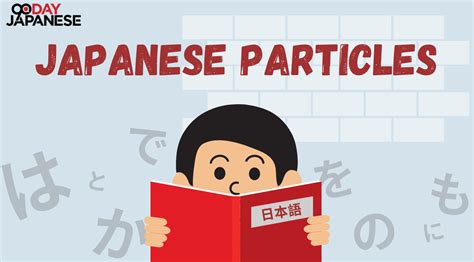 Japanese Particles - A guide to connecting words in sentences