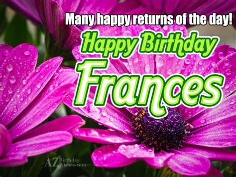 Happy Birthday Frances - AZBirthdayWishes.com