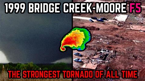 The Strongest Tornado of All Time | 1999 Bridge Creek-Moore F5 - YouTube