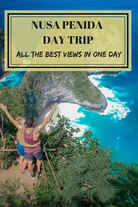 Nusa Penida Day Trip - All the Best Views in One Day - highlands2hammocks