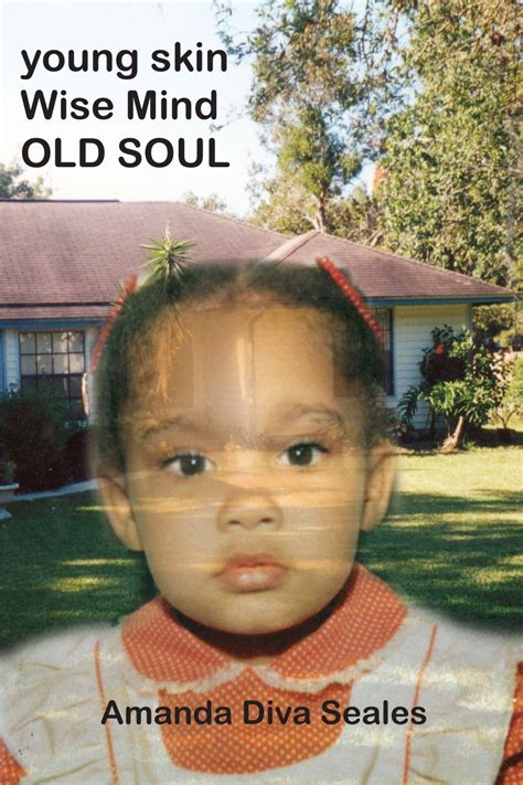 Young Skin/Wise Mind/Old Soul (Paperback) – Mr. Well-Travelled
