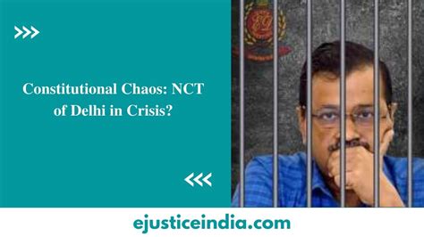 Constitutional Chaos: NCT of Delhi in Crisis? - E-Justice India