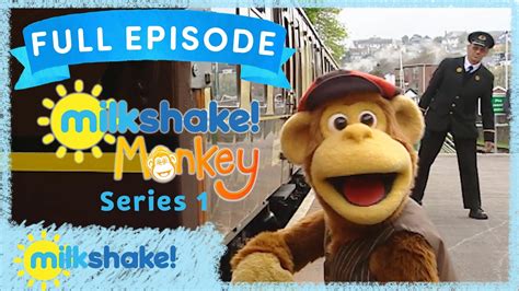 Milkshake! Monkey | Steam Train | Full Episode - YouTube