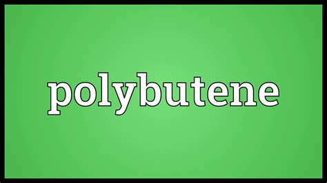 Polybutene Meaning - YouTube