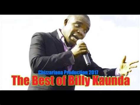 The Best of Billy Kaunda - DJChizzariana - YouTube