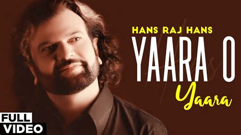 Yaara O Yaara (Official Video) | Hans Raj Hans | Punjabi Songs 2019 | Planet Recordz - YouTube