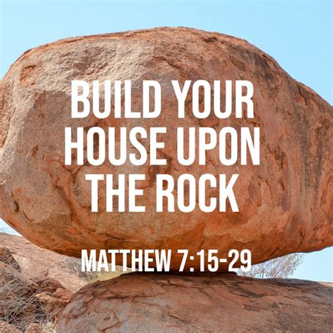 Matthew 7:15-29: Build Your House Upon the Rock – God Centered Life