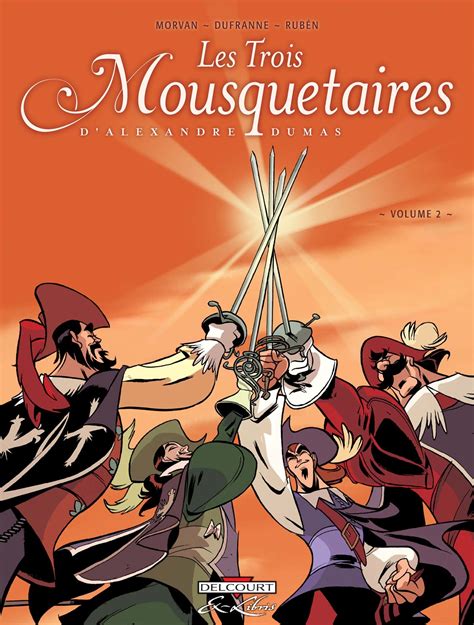 Trois Mousquetaires, d'Alexandre Dumas T02 | Editions Delcourt