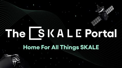 SKALE Portal - The Entry Point to the SKALE Blockchain