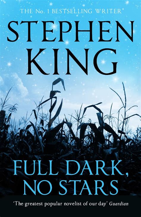 Empires and Mangers: "Full Dark, No Stars": Stephen King's Worlds of Night