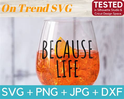 Wine Glass Svg, Wine Svg, Wine Quotes Svg, because Life SVG PNG DXF Cut Files - Etsy