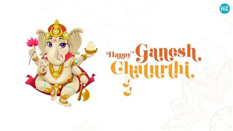 Happy Ganesh Chaturthi 2022: Best wishes, images, messages, greetings to share with loved ones ...