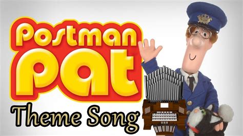 Postman Pat Theme Song Organ Cover - YouTube