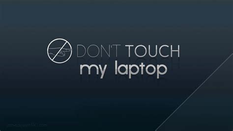 Don't Touch My Laptop by zen-it on DeviantArt | วอลเปเปอร์โทรศัพท์