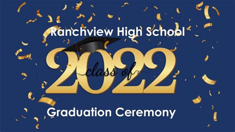 2022 Ranchview High School Graduation - YouTube