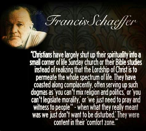 Francis Schaeffer quote. Love this guy. So much wisdom and intelligence ...