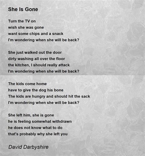 She Is Gone - She Is Gone Poem by David Darbyshire