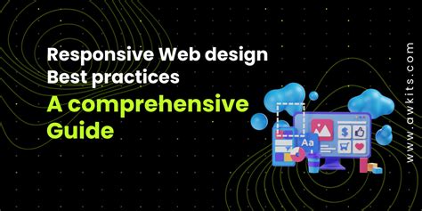 Responsive Web Design Best Practices: A Comprehensive Guide - AWKITS