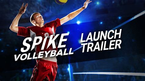 Spike Volleyball | Launch Trailer - YouTube