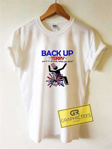 Back Up Terry Meme Tee Shirts