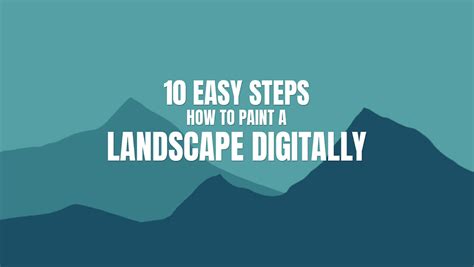 10 Easy Steps - How to Paint a Digital Landscape (Digital Painting)