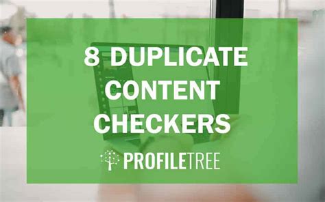 8 Duplicate Content Checkers: How to Use Previously Posted Content