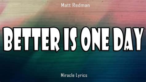 Better Is One Day - Matt Redman (Lyrics) - YouTube