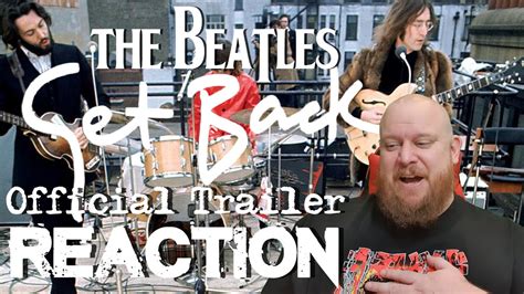 The Beatles "Get Back" Official Trailer REACTION - This looks unbelievably good! - YouTube