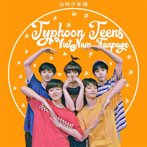 Typhoon Teens - 台风少年团 VietNam Fanpage