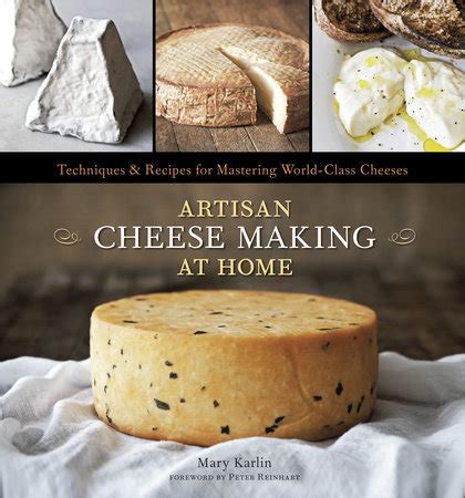 Artisan Cheese Making at Home by Mary Karlin | Penguin Random House Canada