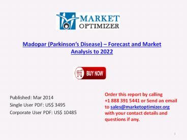 PPT – Madopar (Parkinson’s Disease) - Sales Forecast & Analysis to 2022 PowerPoint presentation ...