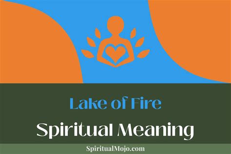 Lake of Fire Spiritual Meaning (Symbolism in Christianity) - Spiritual Mojo