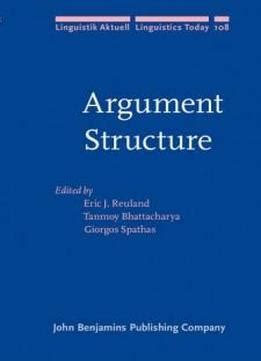 Argument Structure (linguistik Aktuell/linguistics Today) Download