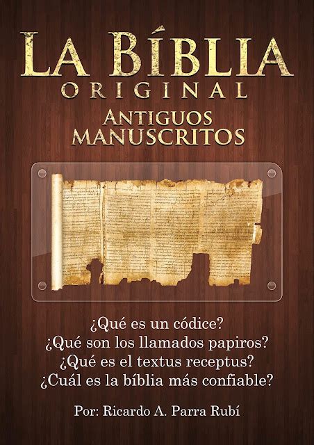 ANTIGUOS MANUSCRITOS CÓDICES Y PAPIROS ¿EXISTE UNA BIBLIA ORIGINAL? PDF