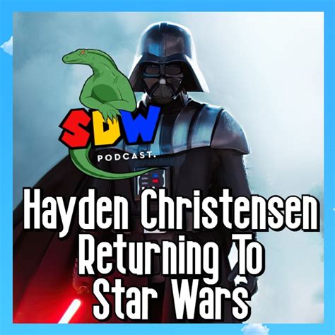 Hayden Christensen Returning To Star Wars | Audio Length: 15:20