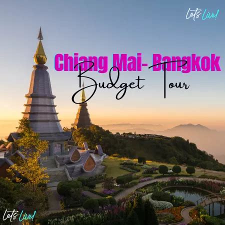 4N 5D Bangkok, Chiang Mai Tour Package at 38499 By Liwana Experiences ...