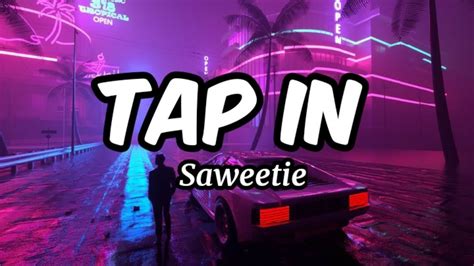 Saweetie - Tap in (Lyrics) - YouTube